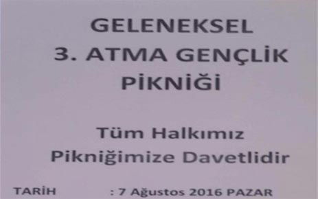 GELENEKSEL 3. ATMA GENÇLİK PİKNİĞİ 7 AĞUSTOS PAZAR GÜNÜ