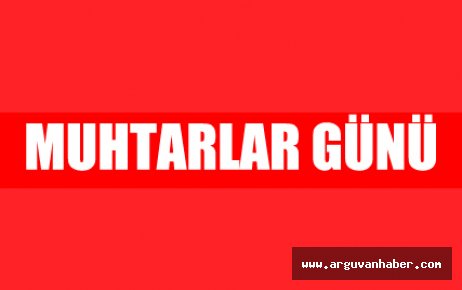 19 EKİM MUHTARLAR GÜNÜ