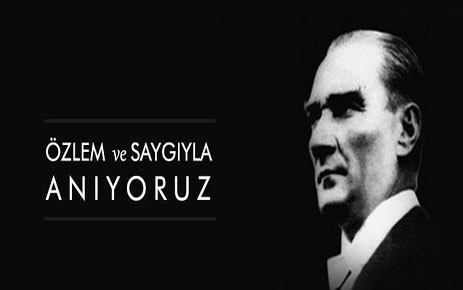 ATATÜRK'ÜN 78.ÖLÜM YILDÖNÜMÜ