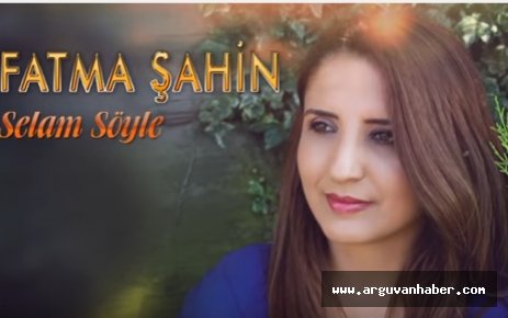 FATMA ŞAHİN’İN SELAM SÖYLE İSİMLİ ALBÜMÜ ÇIKTI