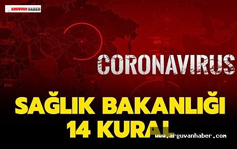 Korona Virüs Riskine Karşı 14 Kural