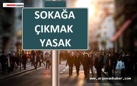 BAYRAMDA 81 İLDE SOKAĞA ÇIKMA YASAĞI UYGULANACAK