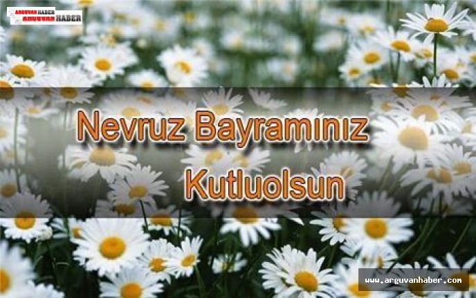 NEVRUZ BAYRAMINIZ KUTLU OLSUN