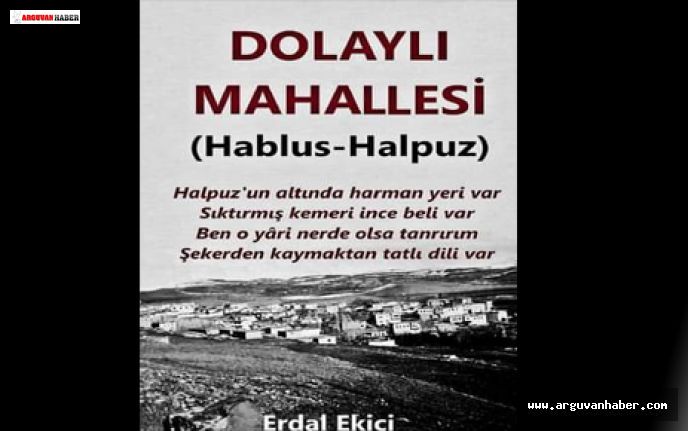 DOLAYLI MAHALLESİ (HALPUZ KÖYÜ) TANITIM KİTABI ÇIKTI