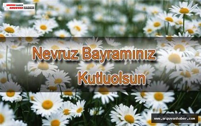 NEVRUZ BAYRAMINIZ KUTLU OLSUN