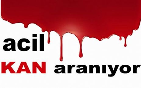 ACİL AB VEYA B RH NEGATİF KAN ARANIYOR- İSTANBUL 