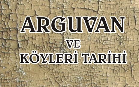 ALİ İHSAN ÖZTÜRK'ÜN ARGUVAN VE KÖYLERİ TARİHİ KİTABI ÇIKTI