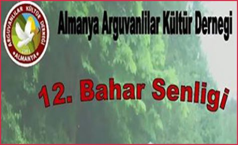 ALMANYA ARGUVANLILAR DERNEĞİ BAHAR ŞENLİĞİ YAPACAK