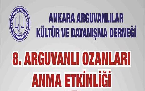 ANKARA ARGUVANLILAR DERNEĞİ OZANLARI ANMA ETKİNLİĞİNDE ALİ KILIÇ'I ANACAK