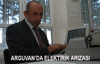 ARGUVAN'DA ELEKTİRİK ARIZASI VE KESİNTİSİ ÇALIŞMA HAYATINI DURDURDU  