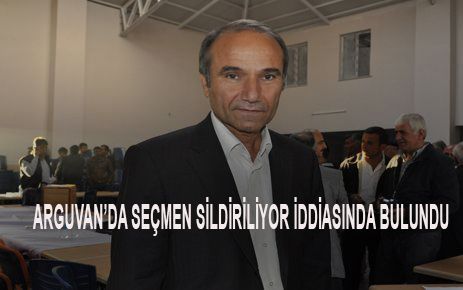 ARGUVAN’DA SEÇMEN SİLDİRME GİRİŞİMİ İDDİASI