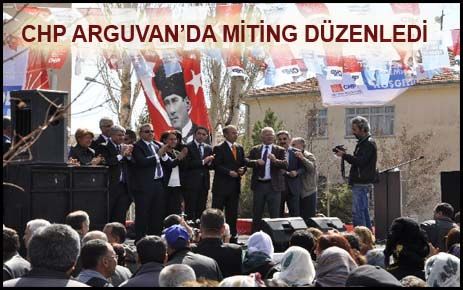 CHP ARGUVAN'DA MİTİNG DÜZENLEDİ