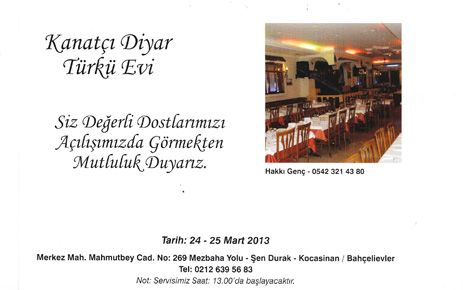 DİYAR RESTAURANT TÜRKÜ EVİNİN AÇILIŞINA DAVET 