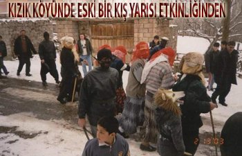 KIZIK KÖYÜNDE KIŞ YARISI VE ABDAL MUSA BİRLİK LOKMASI YAPILACAK 