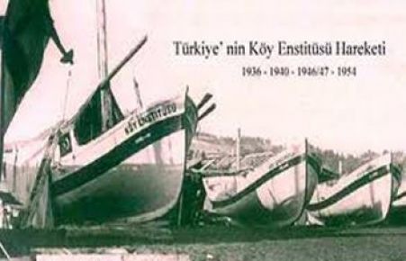 KÖY ENSTİTÜLERİ 72.YILINDA